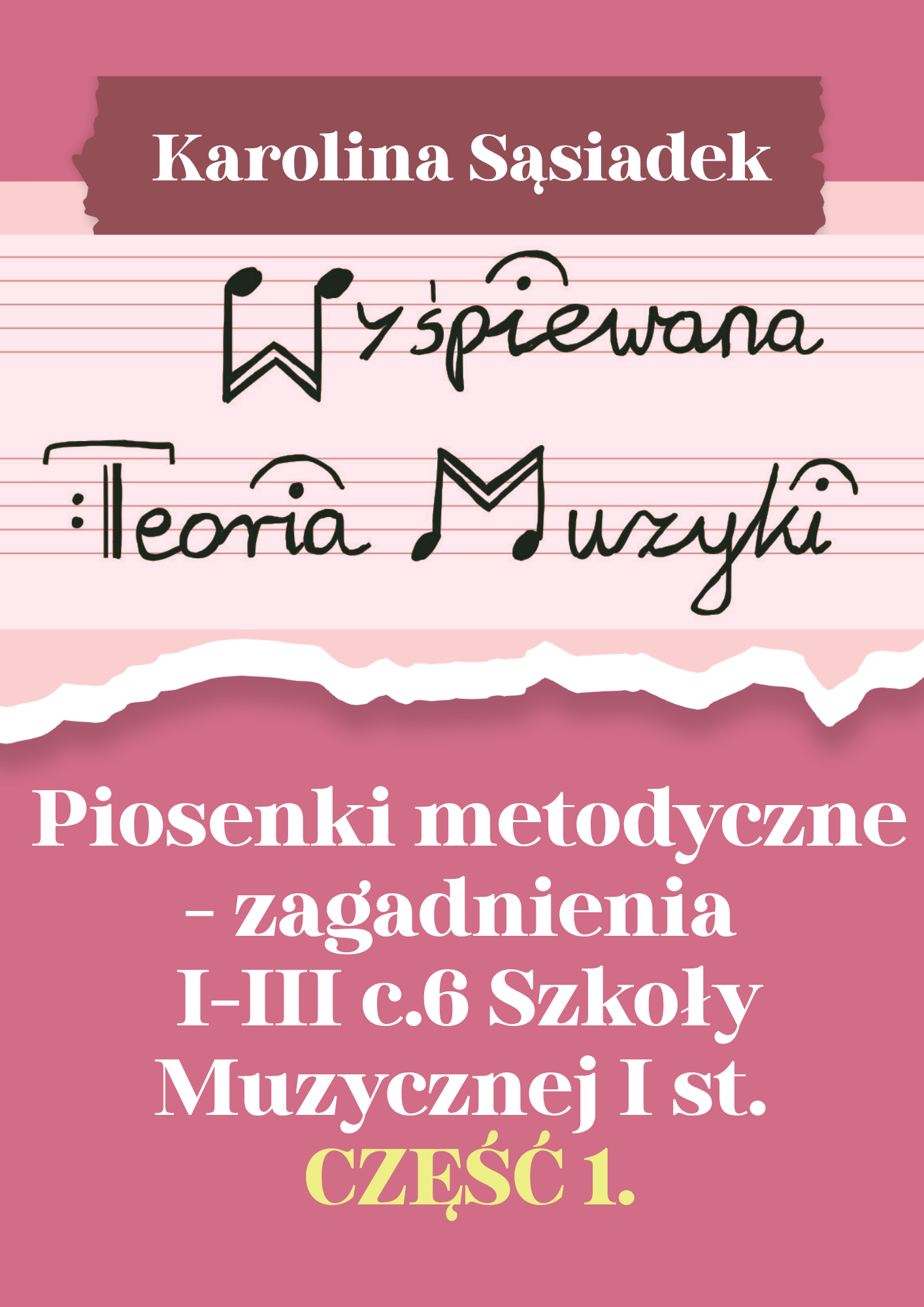 Wyśpiewana Teoria Muzyki -  Piosenki metodyczne - zagadnienia I-III c6. Szkoły Muzycznej I st. - obrazek 1